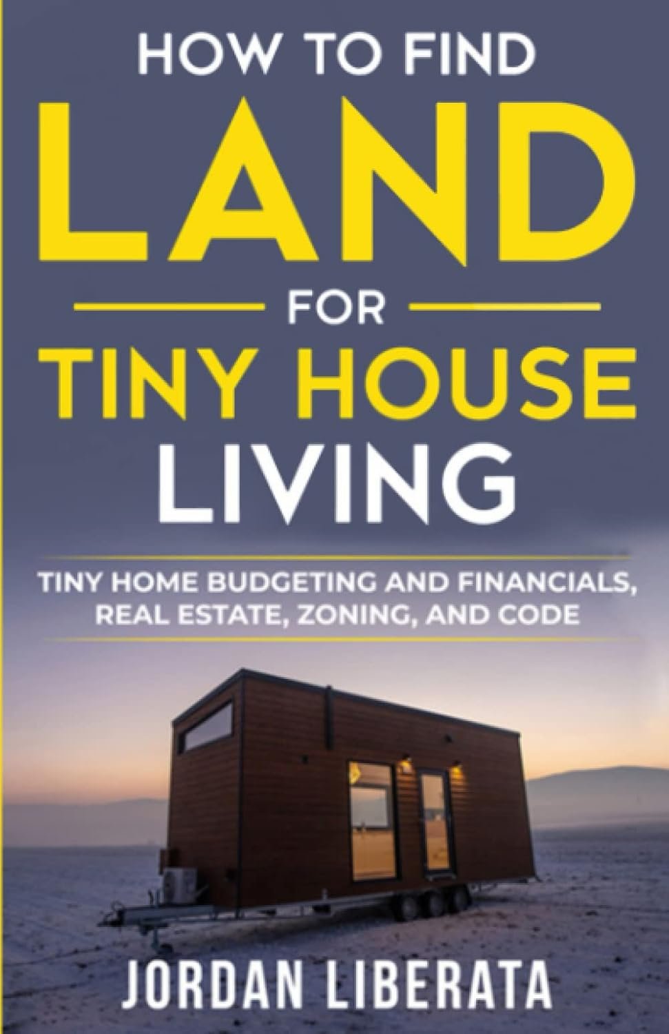 Tiny Homes - How To Find Land for Tiny Home Living